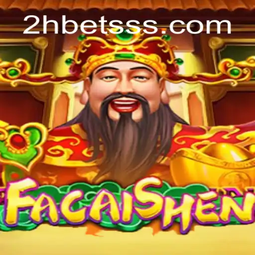 Descubra o Universo de FaCaiShen com 2Hbet